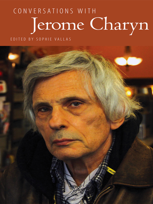 Title details for Conversations with Jerome Charyn by Sophie Vallas - Available